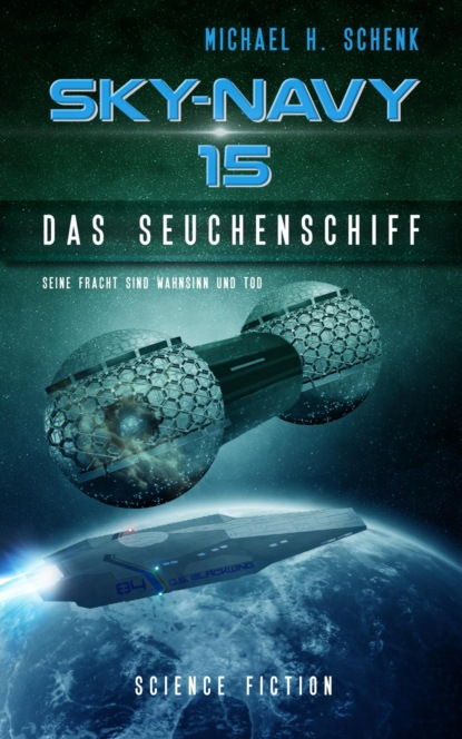 Скачать книгу Sky-Navy 15 - Das Seuchenschiff