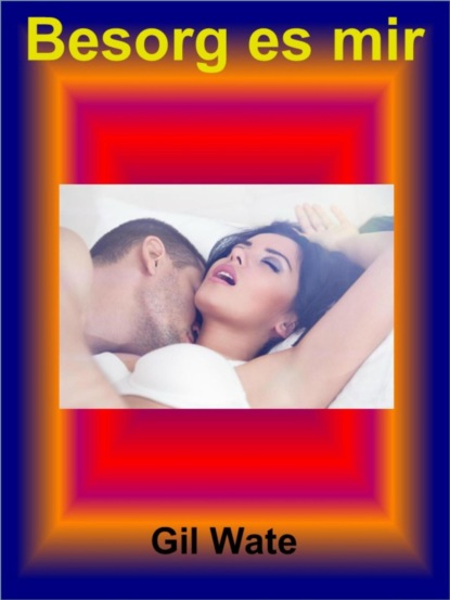 Скачать книгу Besorg es mir