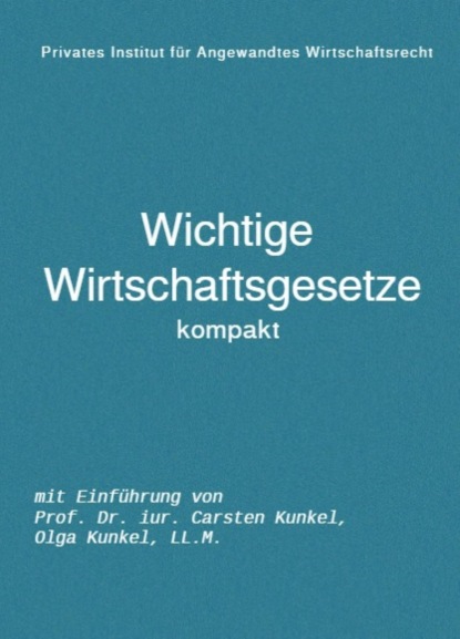 Скачать книгу Wichtige Wirtschaftsgesetze kompakt