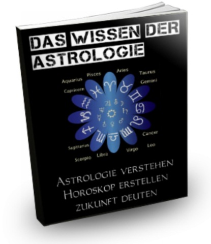 Скачать книгу Das Wissen der Astrologie