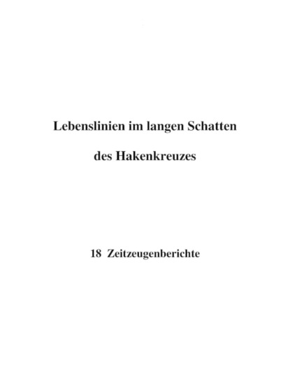 Скачать книгу Lebenslinien im langen Schatten des Hakenkreuzes