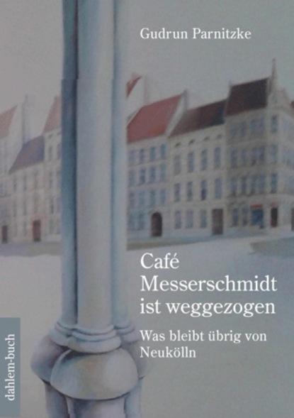 Скачать книгу Café Messerschmidt ist weggezogen