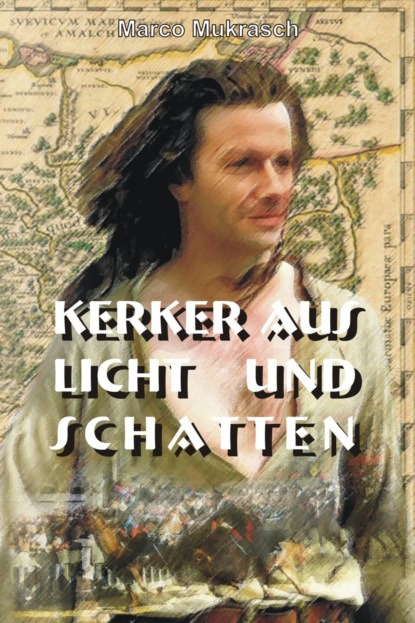 Скачать книгу Kerker aus Licht und Schatten