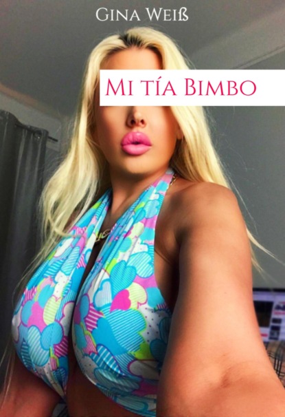 Скачать книгу Mi tía Bimbo
