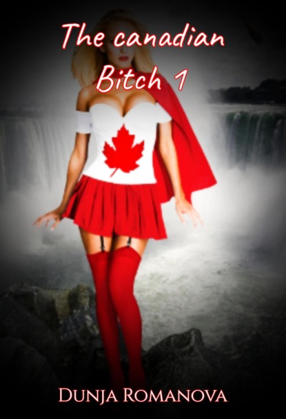 Скачать книгу The canadian bitch 1