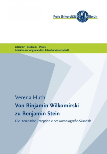 Скачать книгу Von Binjamin Wilkomirski zu Benjamin Stein