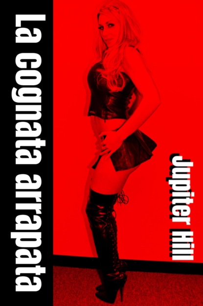 Скачать книгу La cognata arrapata