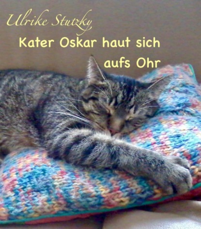 Скачать книгу Kater Oskar haut sich aufs Ohr