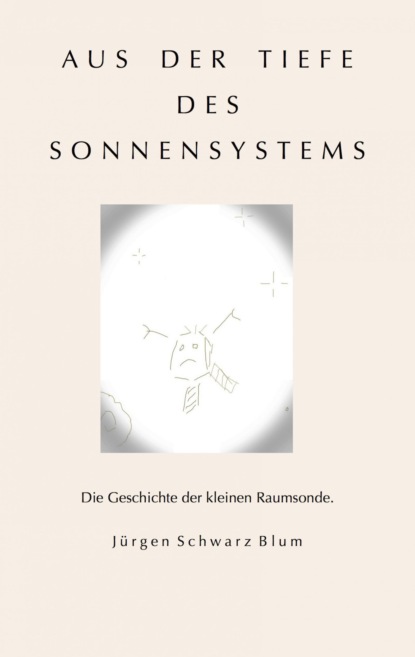 Скачать книгу Aus der Tiefe des Sonnensystems