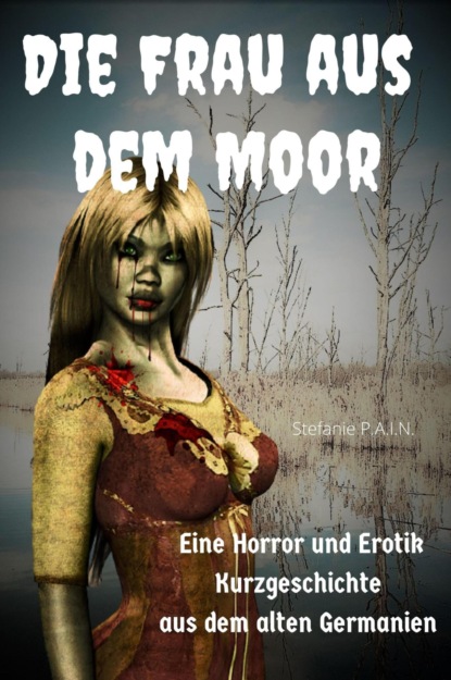 Скачать книгу Die Frau aus dem Moor