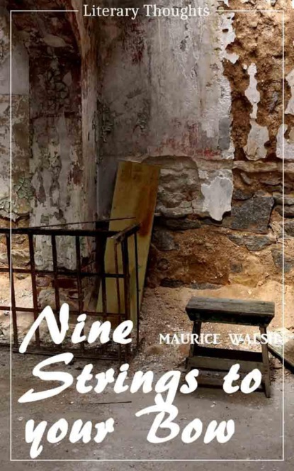 Скачать книгу Nine Strings to your Bow (Maurice Walsh) (Literary Thoughts Edition)