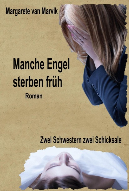 Скачать книгу Manche Engel sterben früh
