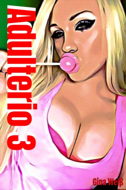 Скачать книгу Adulterio 3