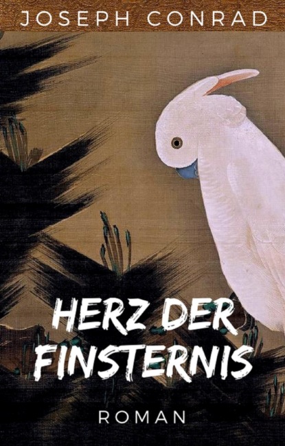 Скачать книгу Joseph Conrad: Herz der Finsternis. Vollständige deutsche Ausgabe von "Heart of Darkness"