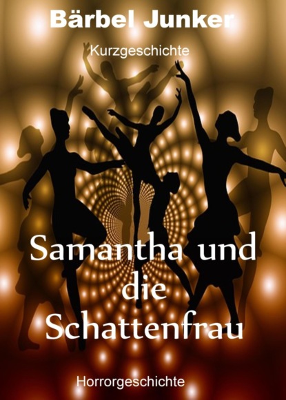 Скачать книгу Samantha und die Schattenfrau