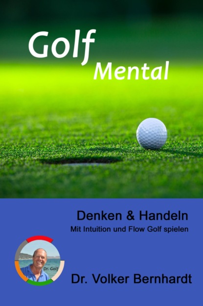 Скачать книгу Golf Mental - Denken & Handeln