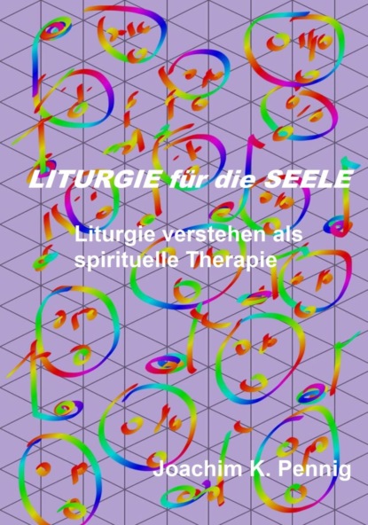 Скачать книгу Liturgie für die Seele