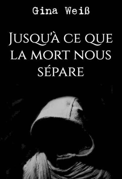 Скачать книгу Jusqu'à ce que la mort nous sépare