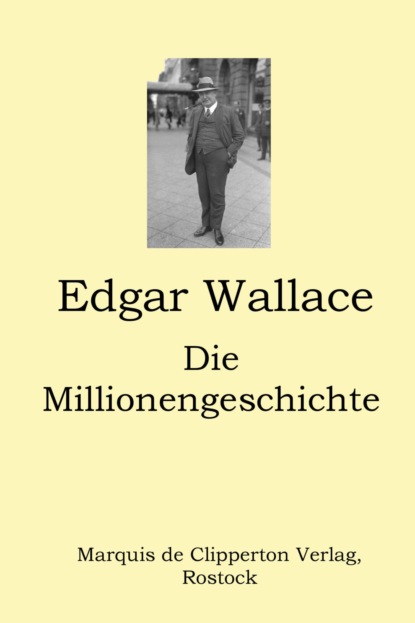 Скачать книгу Die Millionengeschichte