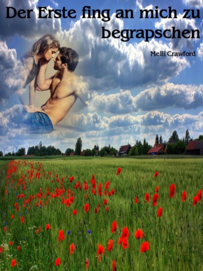 Скачать книгу Der Erste fing an mich zu begrapschen