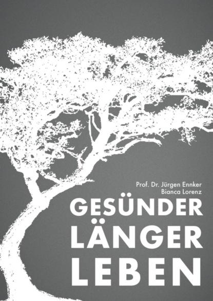 Скачать книгу Gesünder länger leben