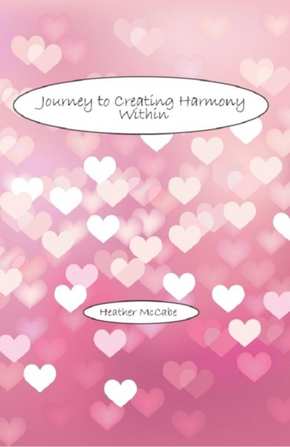 Скачать книгу Journey to Creating Harmony Within