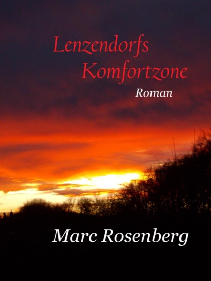 Скачать книгу Lenzendorfs Komfortzone