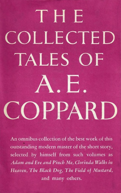 Скачать книгу The Collected Tales of A. E. Coppard