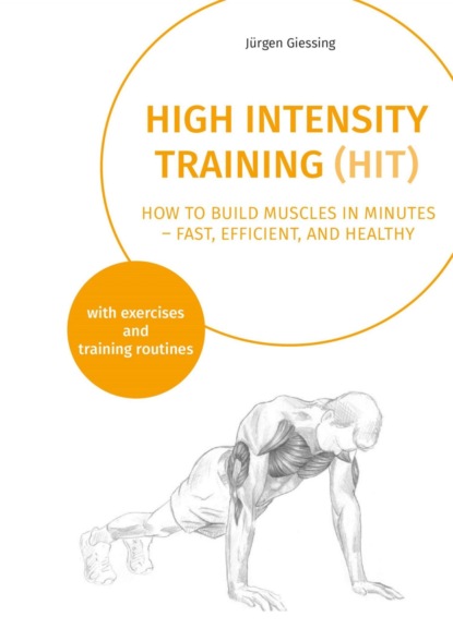 Скачать книгу High Intensity Training (HIT)