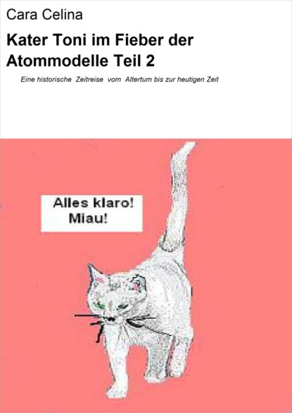 Скачать книгу Kater Toni im Fieber der Atommodelle Teil 2