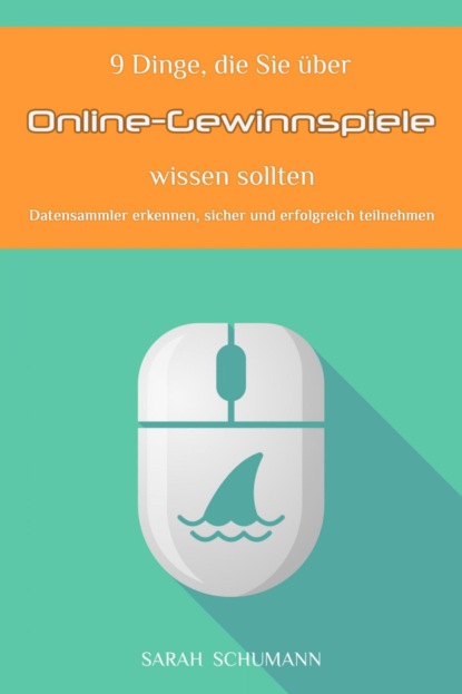 Скачать книгу 9 Dinge, die Sie über Online Gewinnspiele wissen sollten