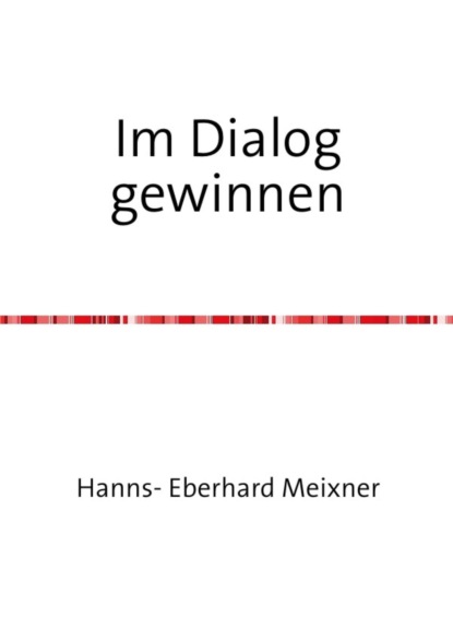 Скачать книгу Im Dialog gewinnen