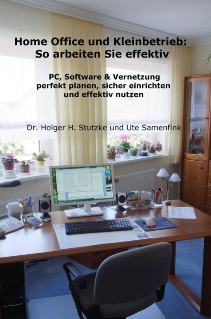 Скачать книгу Home Office und Kleinbetrieb - So arbeiten Sie effektiv