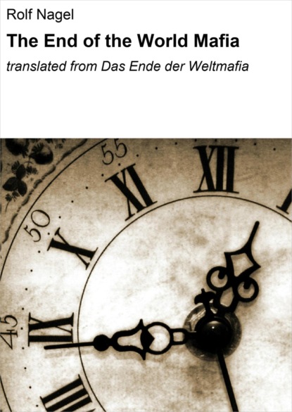 Скачать книгу The End of the World Mafia