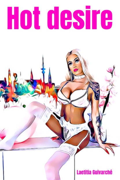 Скачать книгу Hot desire