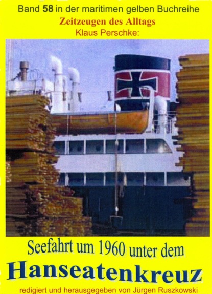 Скачать книгу Seefahrt unter dem Hanseatenkreuz der Hanseatischen Reederei Emil Offen & Co. KG um 1960