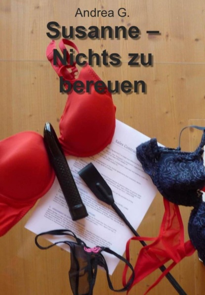Скачать книгу Susanne - Nichts zu bereuen