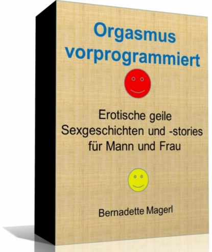 Скачать книгу Orgasmus vorprogrammiert