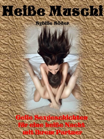 Скачать книгу Heiße Muschi