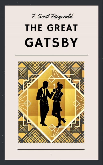 F. Scott Fitzgerald: The Great Gatsby