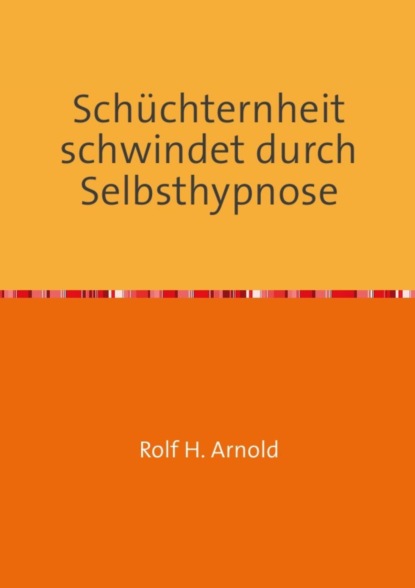 Schüchternheit schwindet durch Selbsthypnose