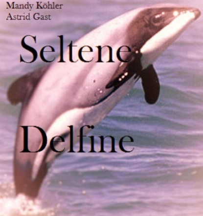Скачать книгу Seltene Delfinee