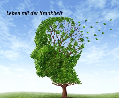Скачать книгу Leben mit der Krankheit