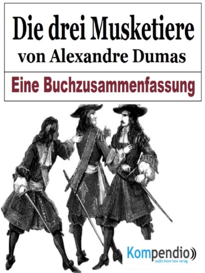 Скачать книгу Die drei Musketiere von Alexandre Dumas