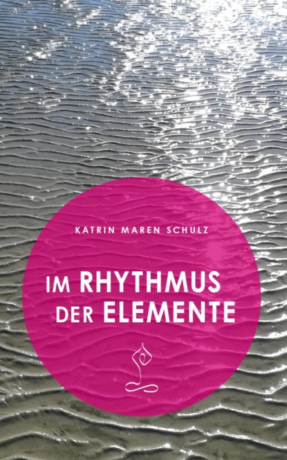 Скачать книгу Im Rhythmus der Elemente