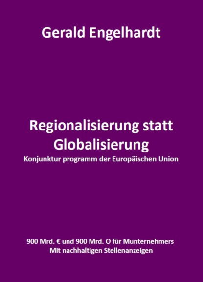Скачать книгу Regionalisierung statt Globalisierung