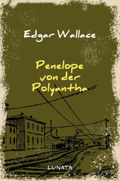 Скачать книгу Penelope von der Polyantha