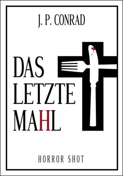 Скачать книгу Das letzte Mahl