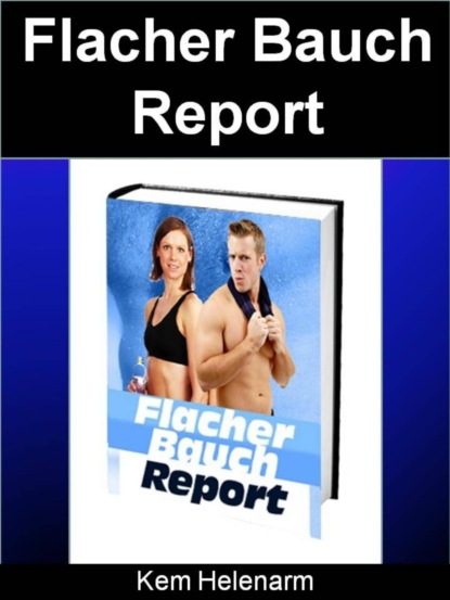 Скачать книгу Flacher Bauch Report