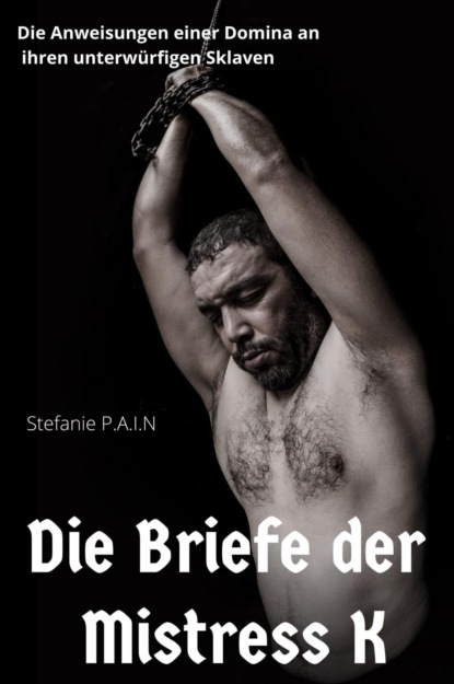 Die Briefe der Mistress K